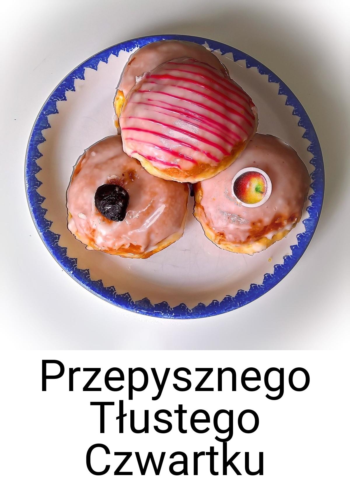 Przepysznego Tłustego Czwartku