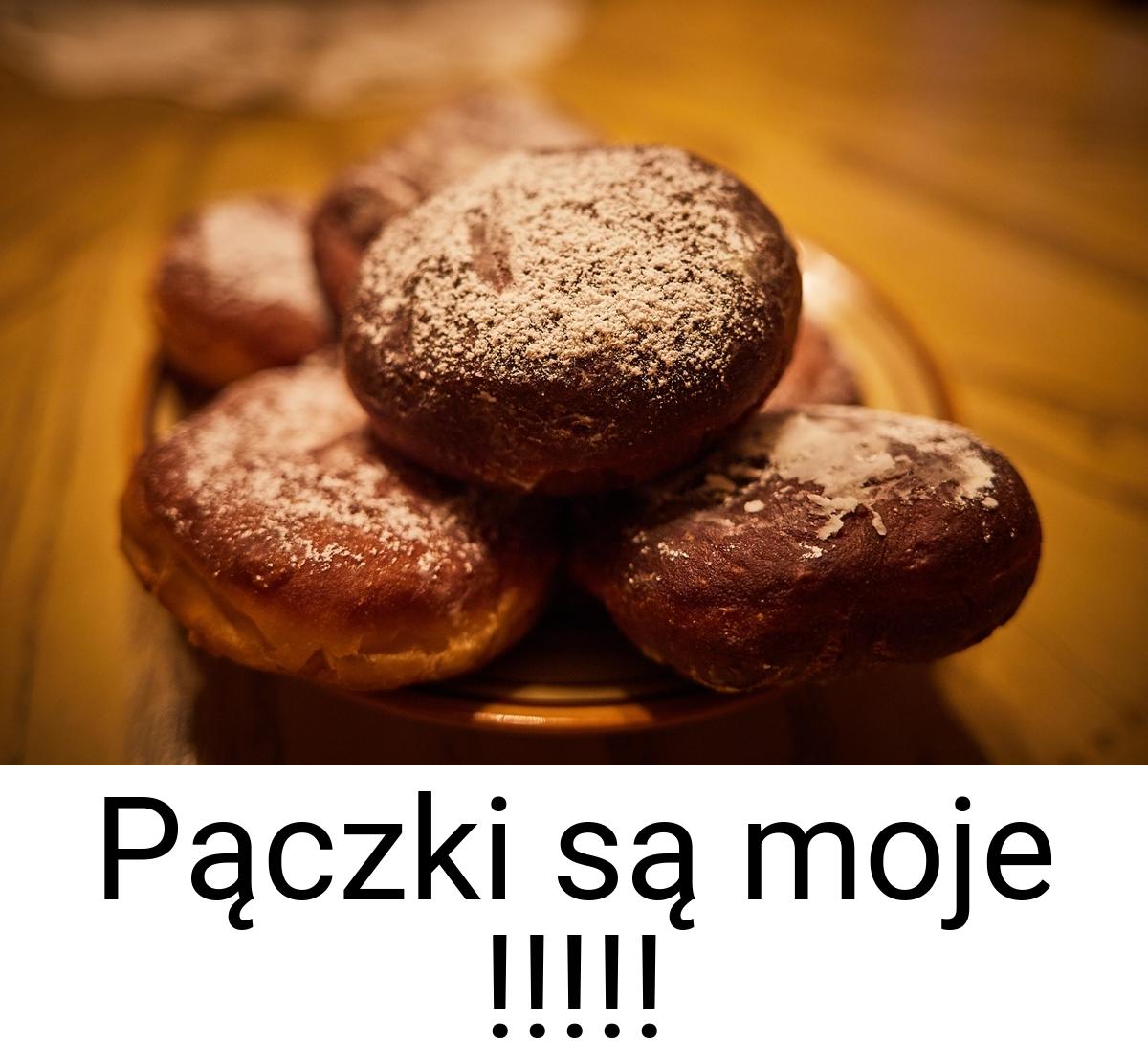 Pączki są moje