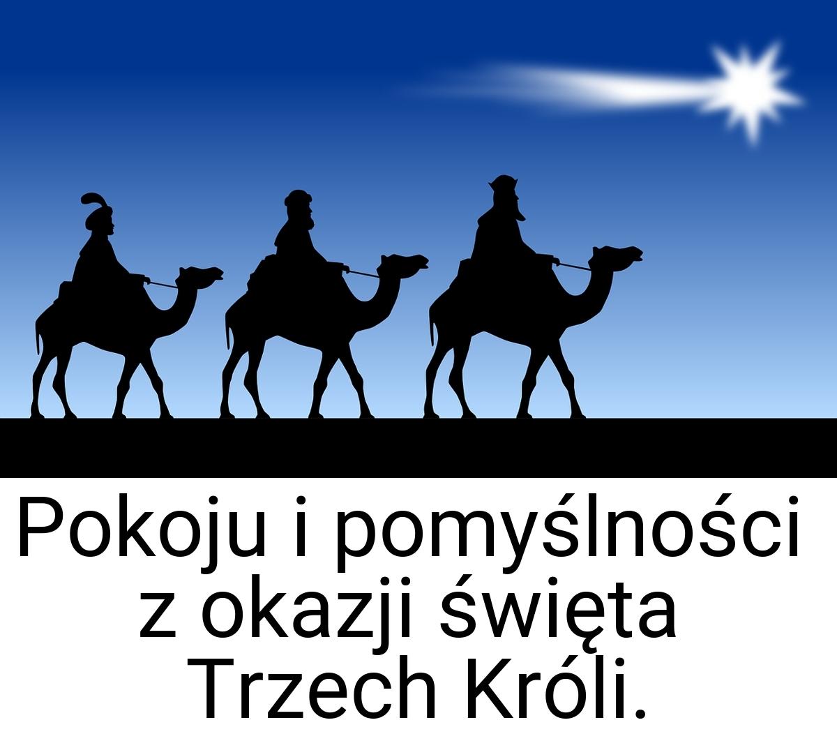 Pokoju i pomyślności z okazji święta Trzech Króli