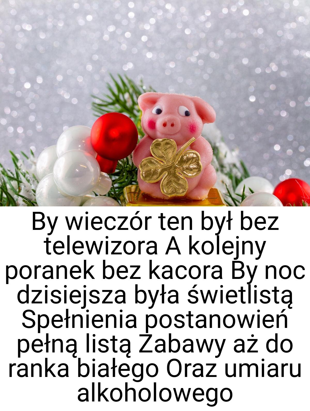 By wieczór ten był bez telewizora A kolejny poranek bez