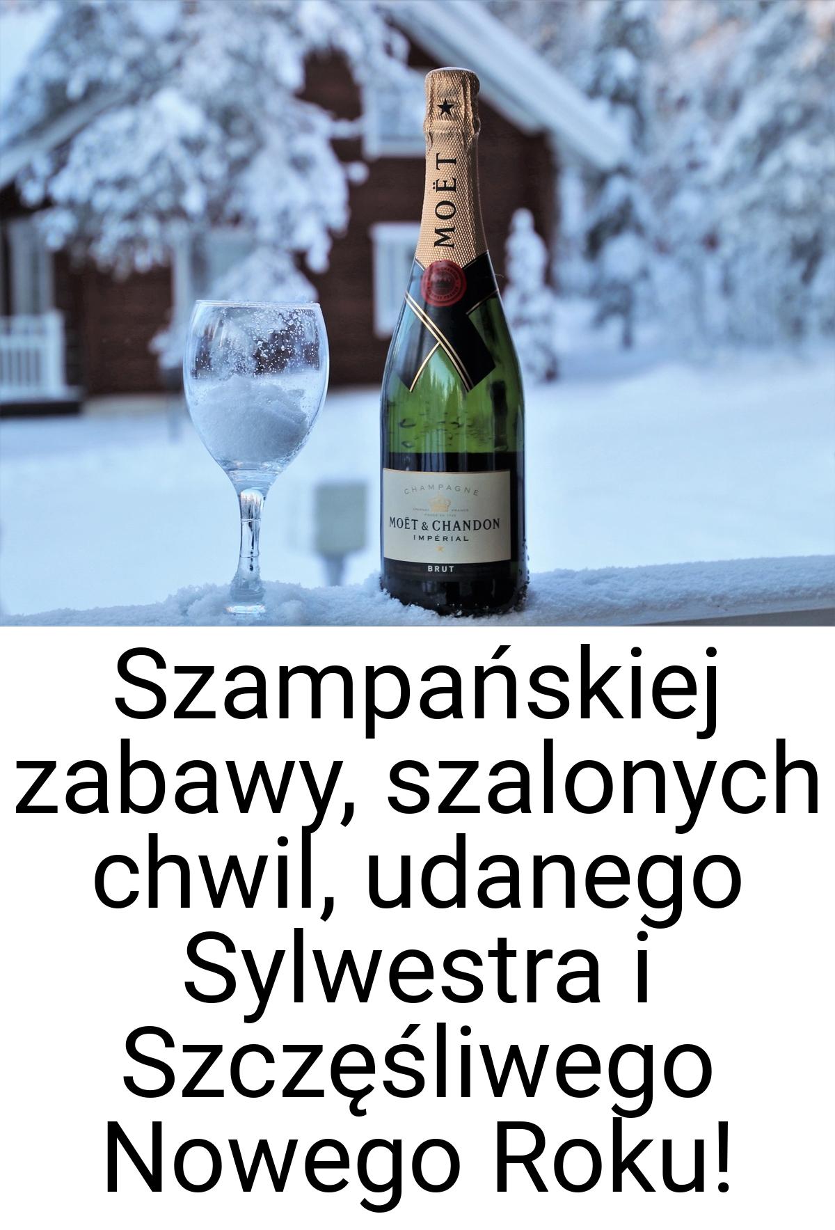 Szampańskiej zabawy, szalonych chwil, udanego Sylwestra i