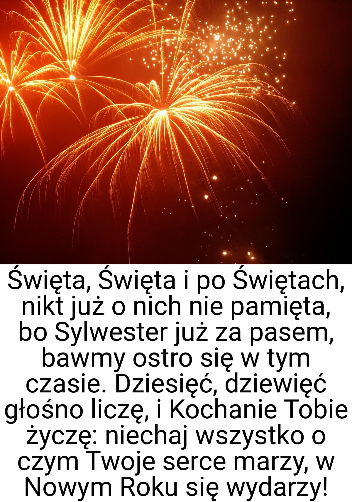 Święta, Święta i po Świętach, nikt już o nich nie pamięta