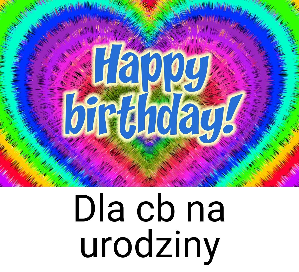 Dla cb na urodziny