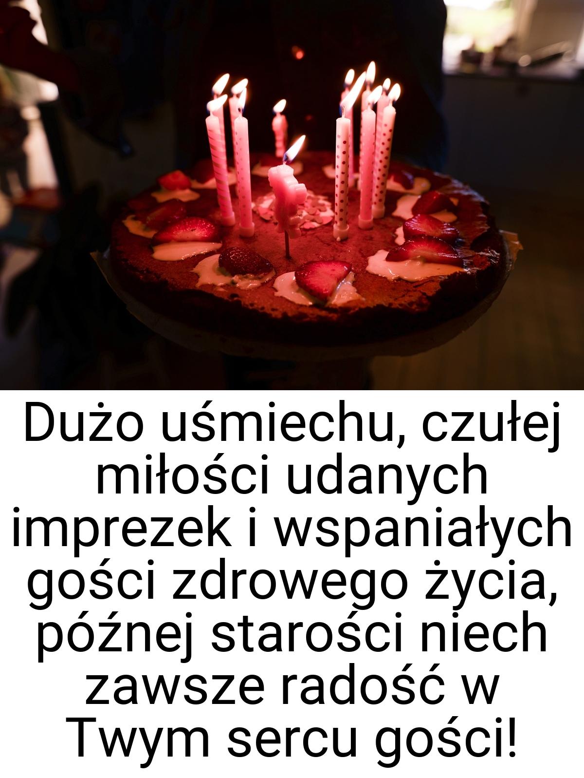 Dużo uśmiechu, czułej miłości udanych imprezek i