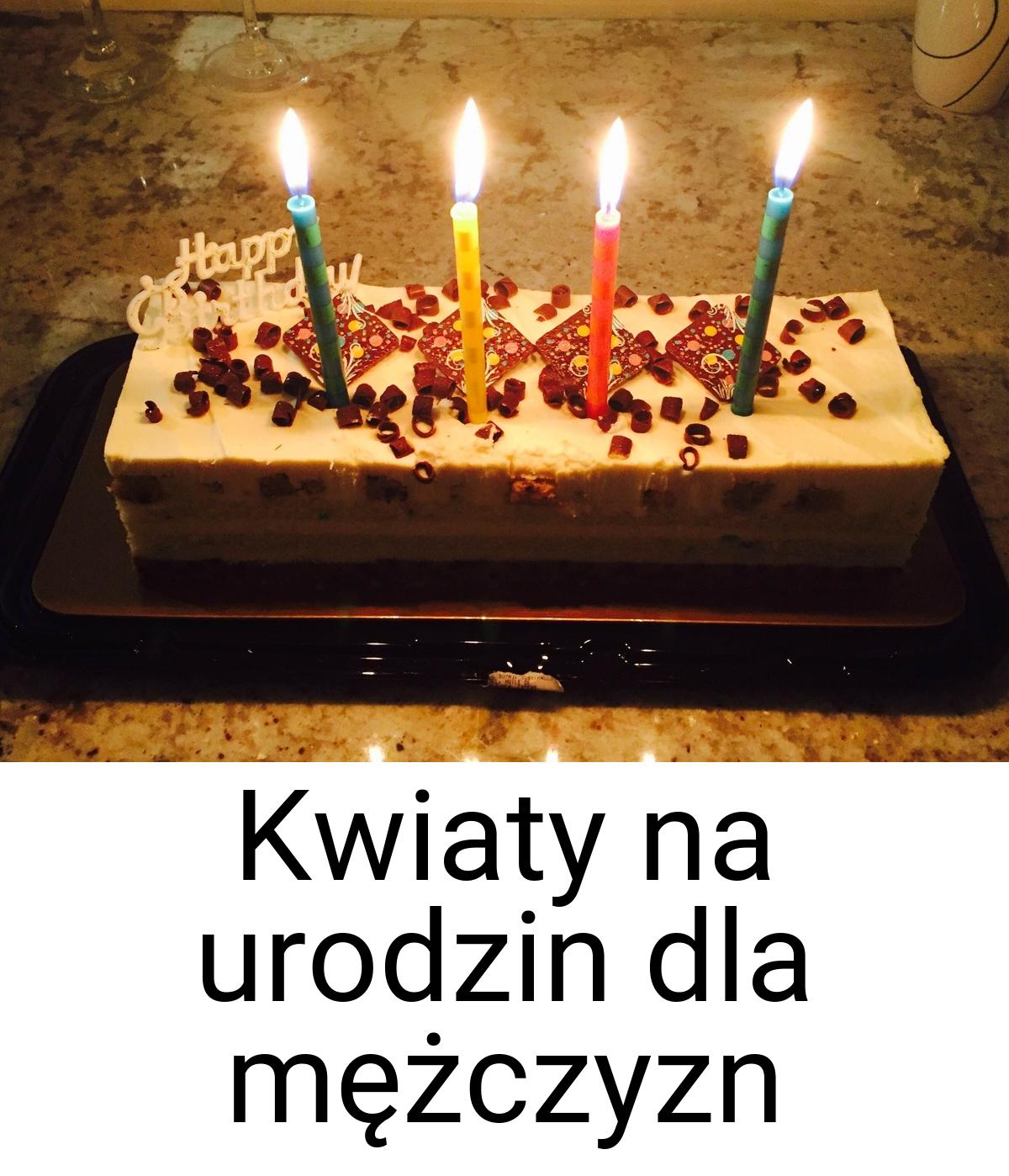 Kwiaty na urodzin dla mężczyzn