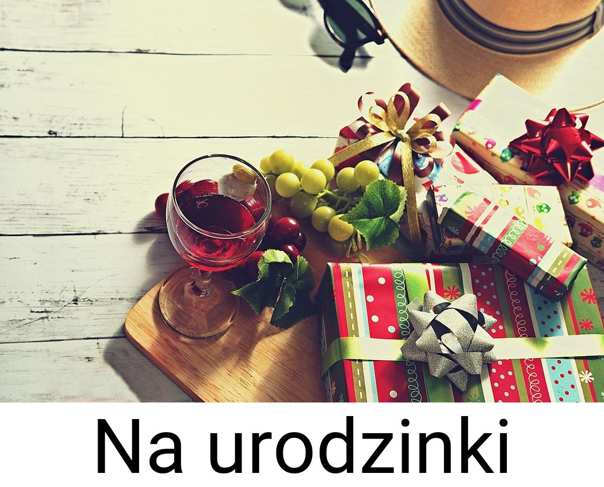 Na urodzinki