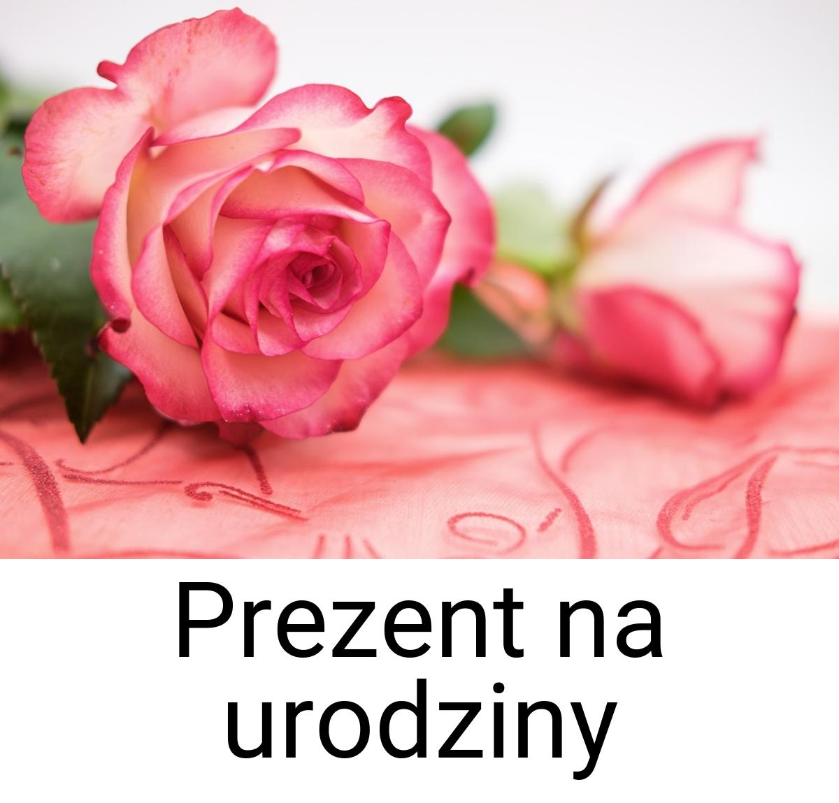 Prezent na urodziny