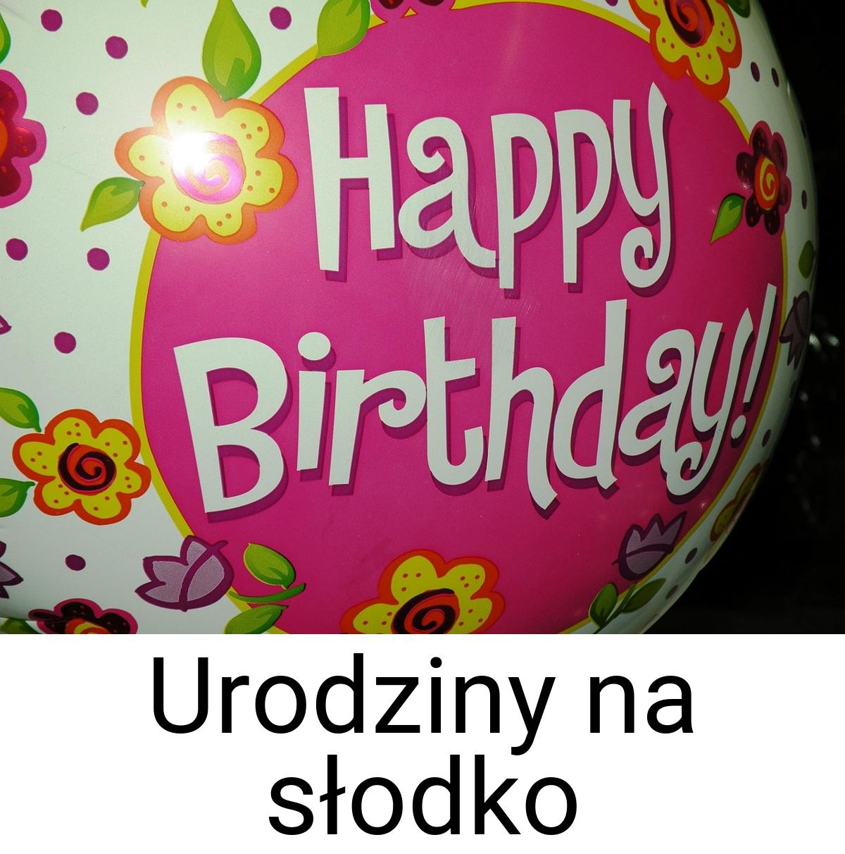 Urodziny na słodko