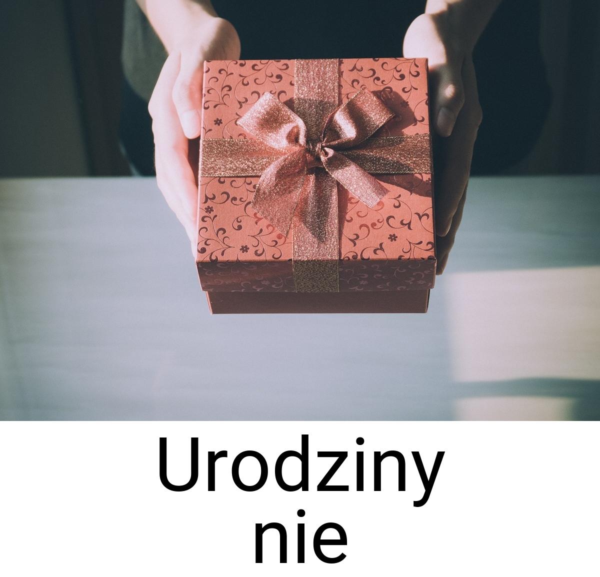 Urodziny nie