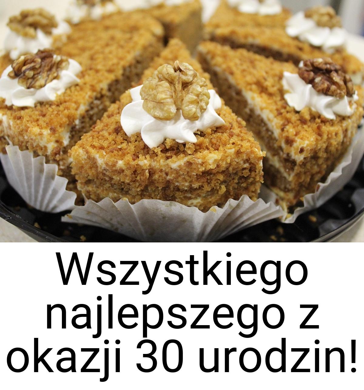 Wszystkiego najlepszego z okazji 30 urodzin