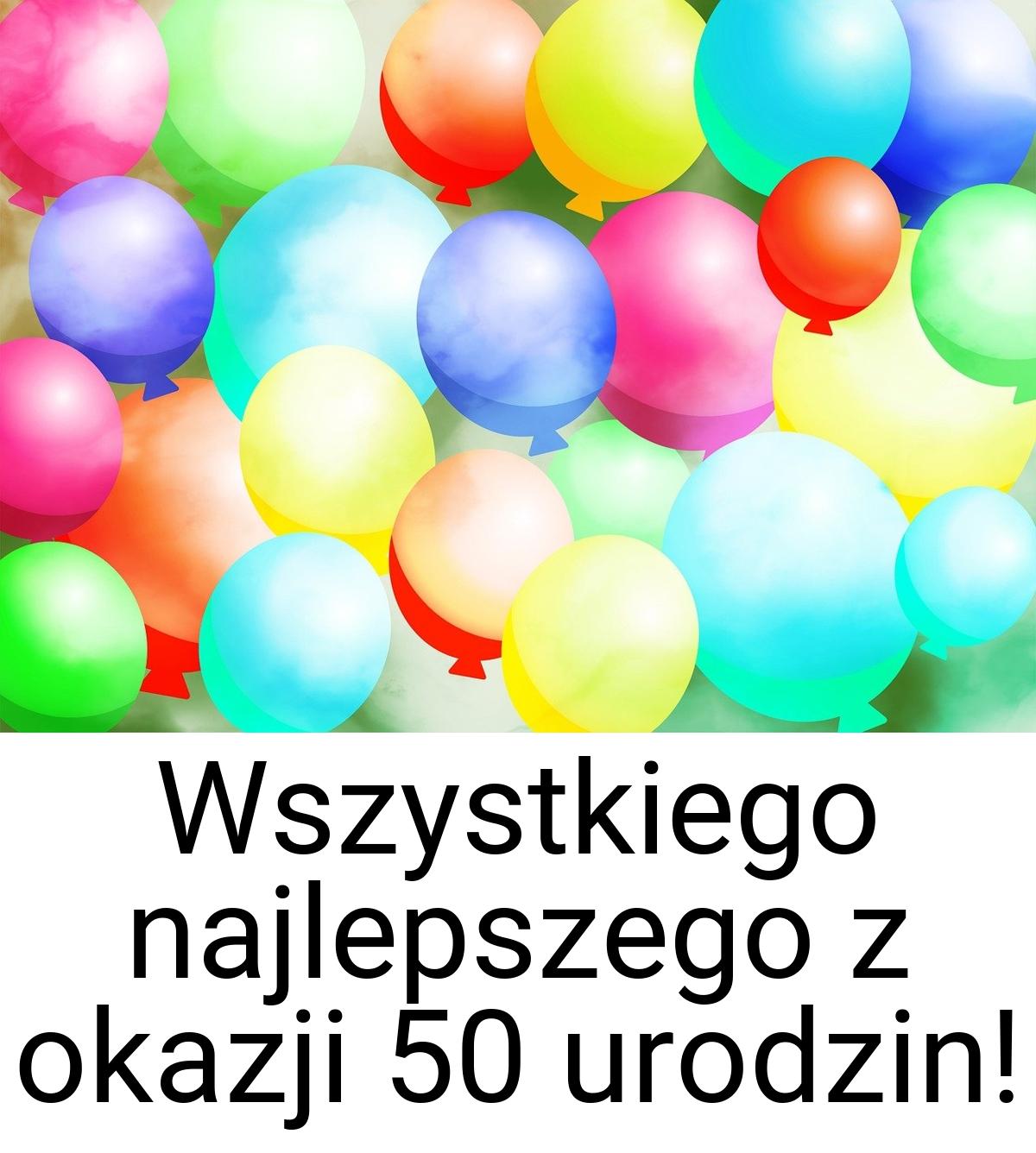 Wszystkiego najlepszego z okazji 50 urodzin