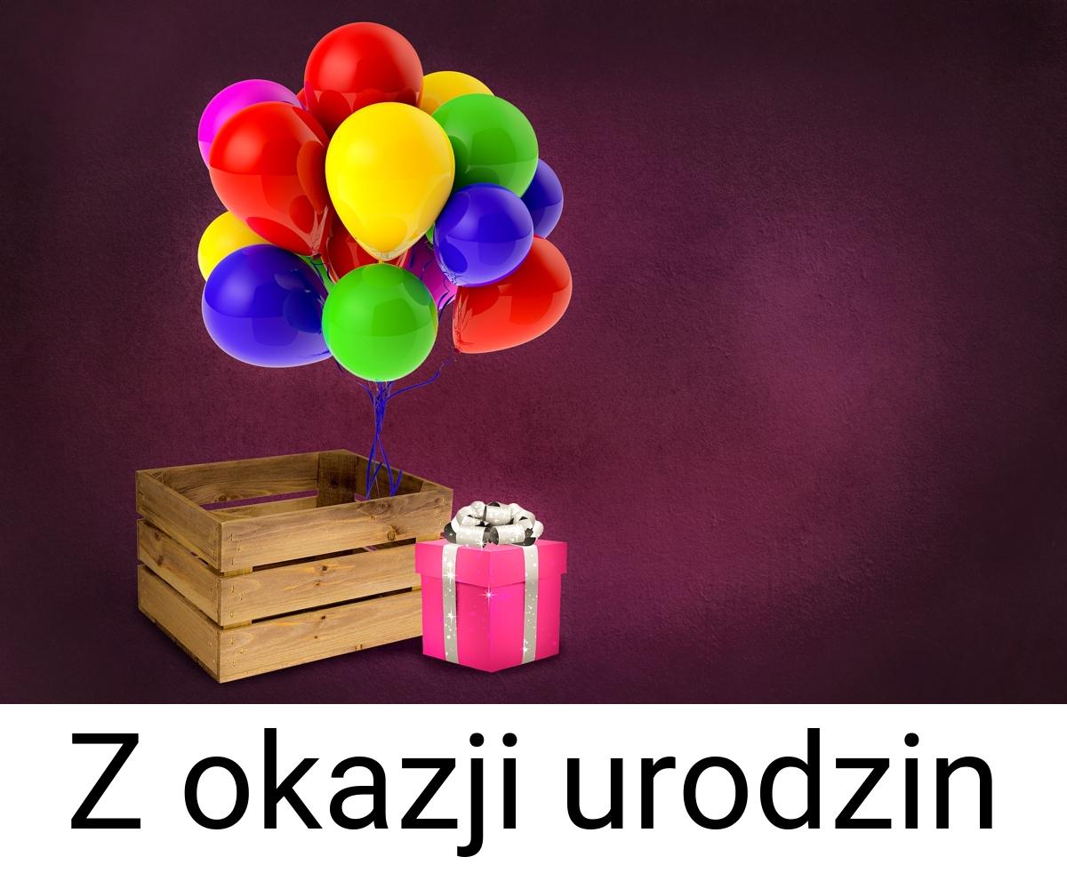 Z okazji urodzin