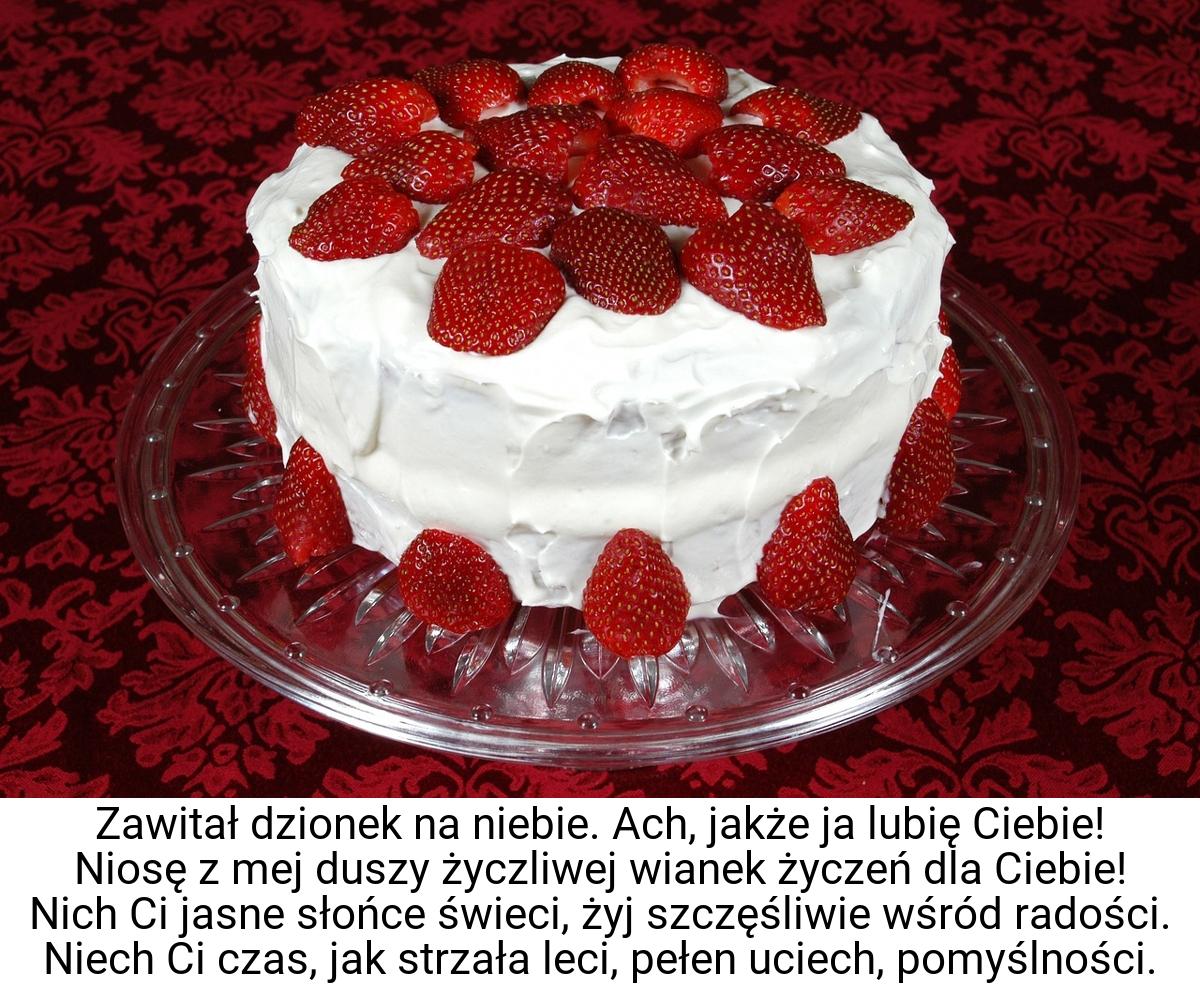 Zawitał dzionek na niebie. Ach, jakże ja lubię Ciebie