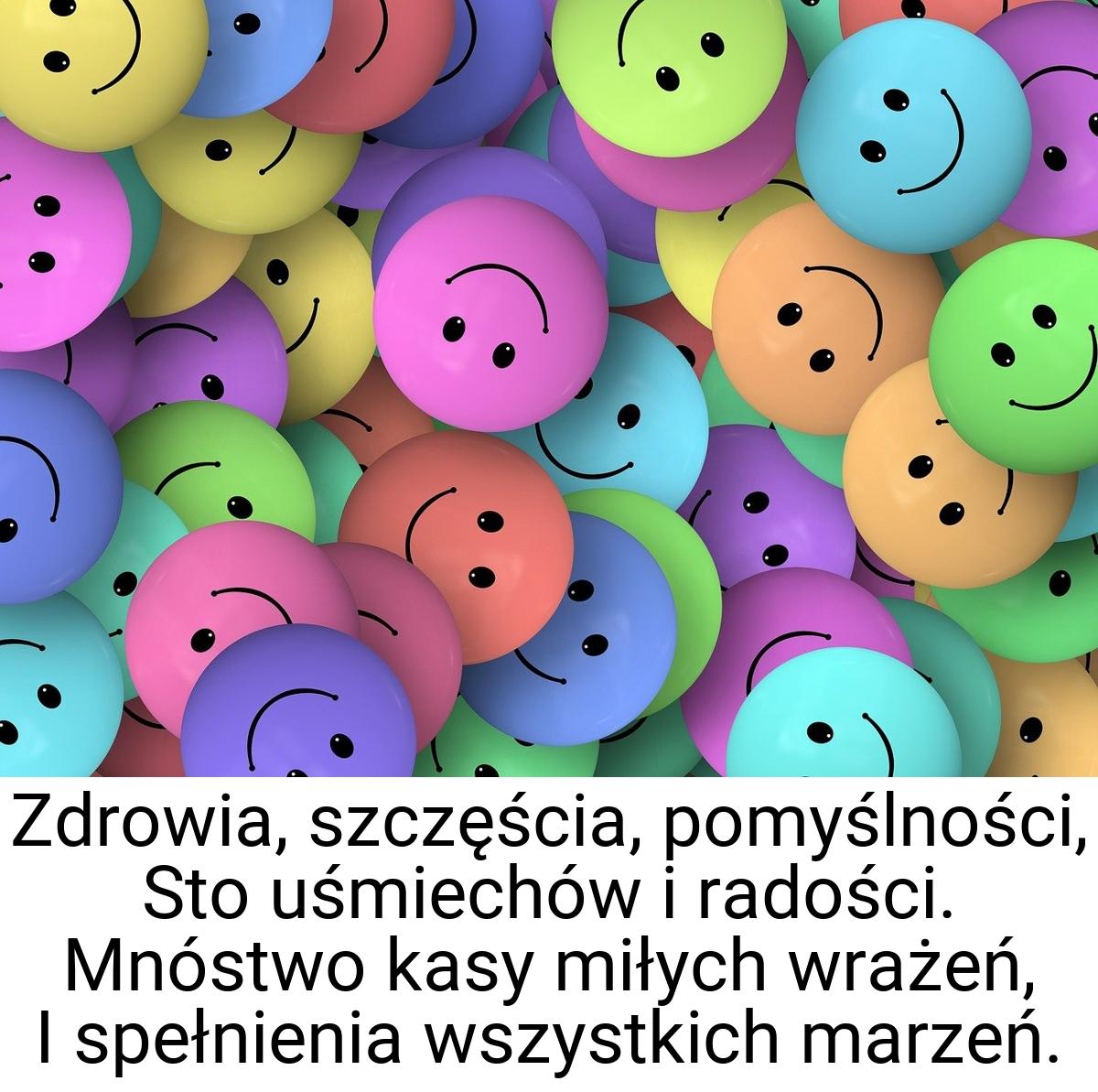 Zdrowia, szczęścia, pomyślności, Sto uśmiechów i radości