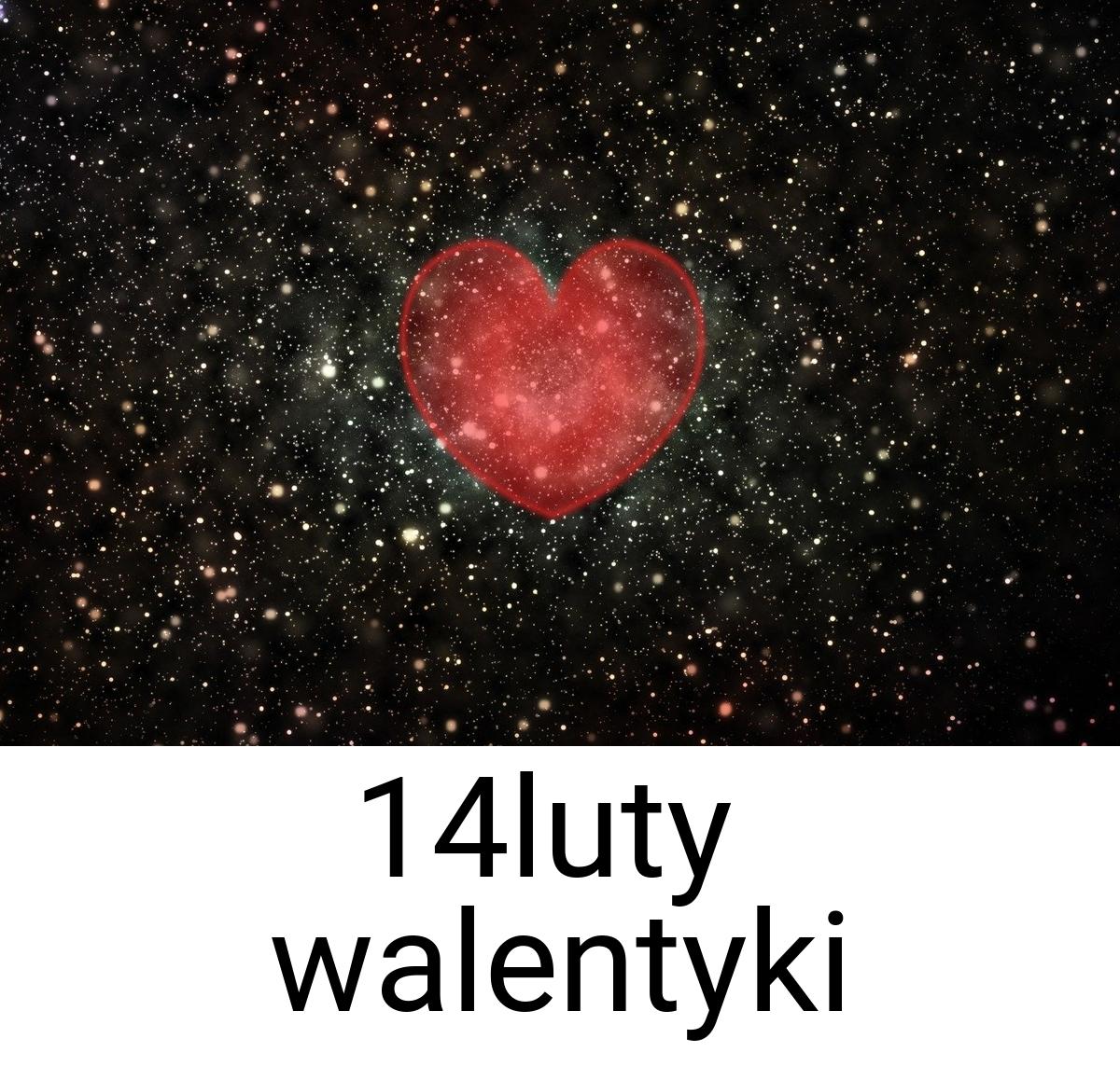 14luty walentyki