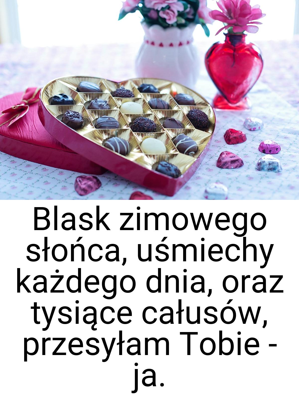 Blask zimowego słońca, uśmiechy każdego dnia, oraz tysiące