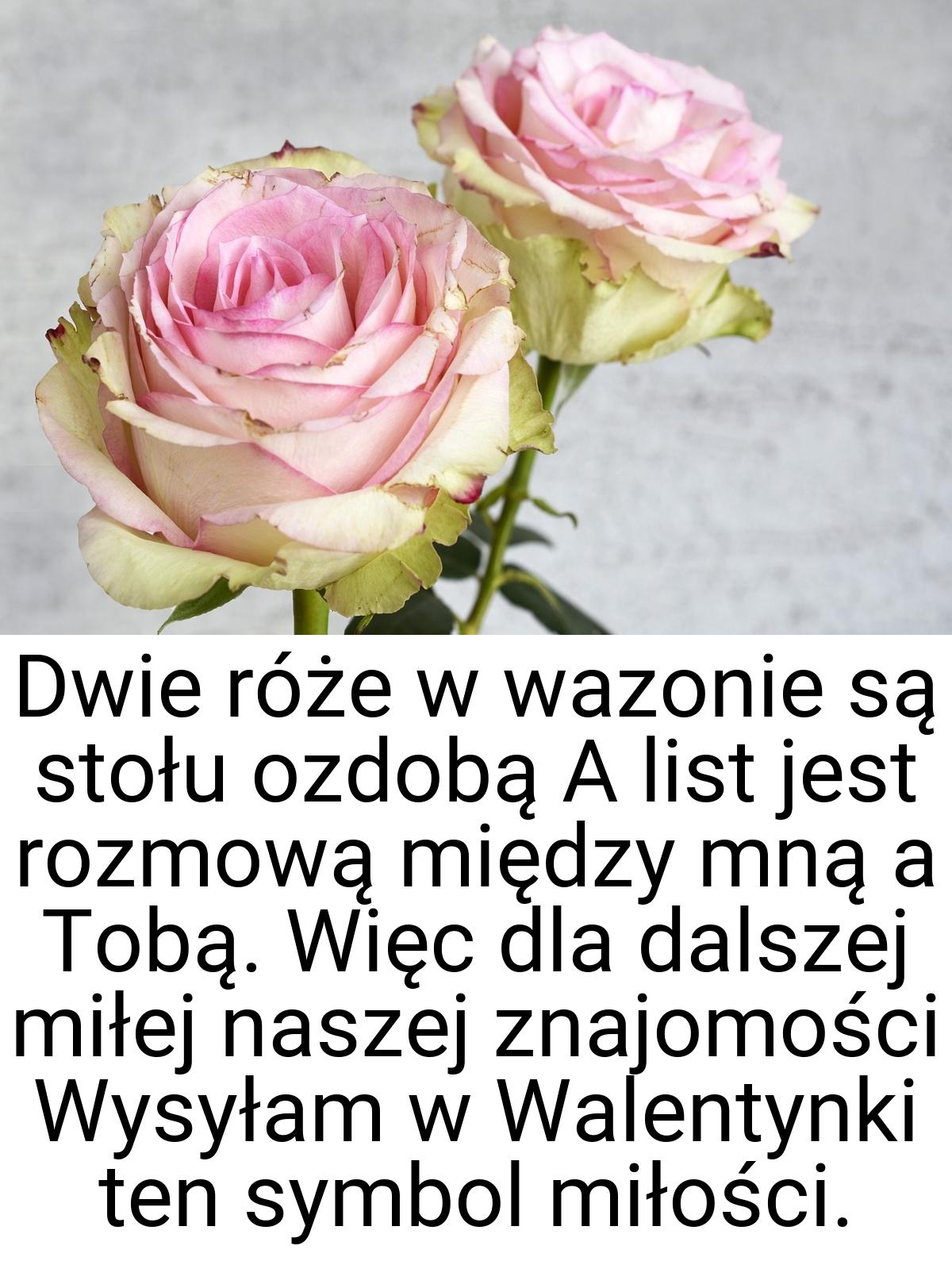 Dwie róże w wazonie są stołu ozdobą A list jest rozmową