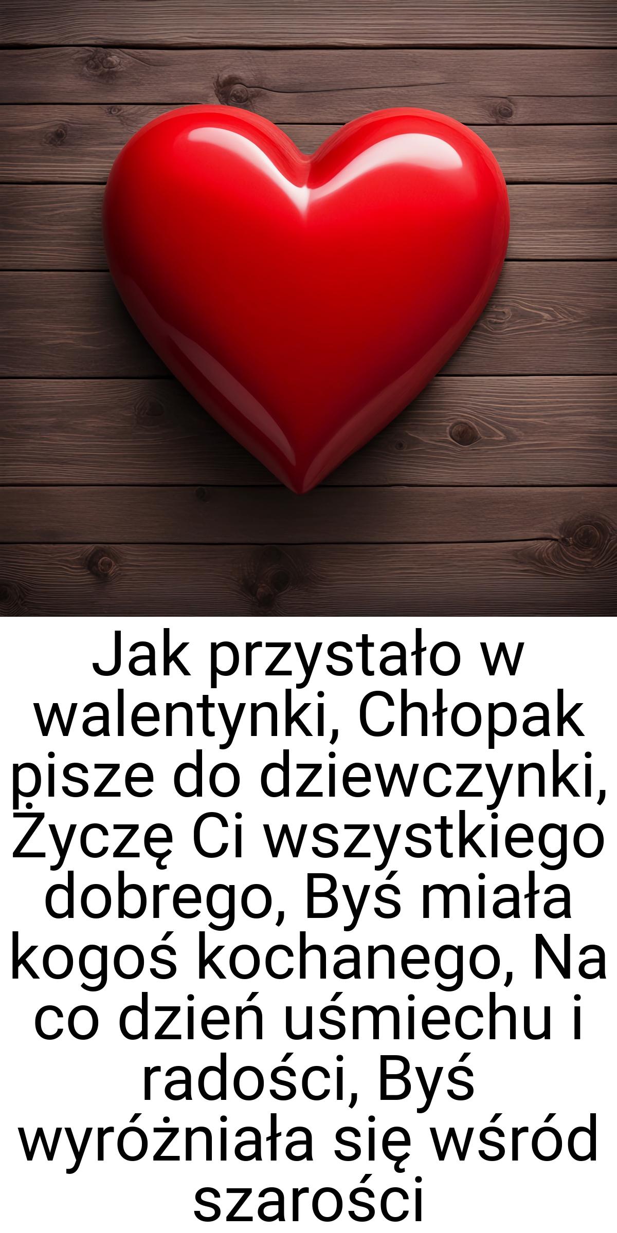 Jak przystało w walentynki, Chłopak pisze do dziewczynki