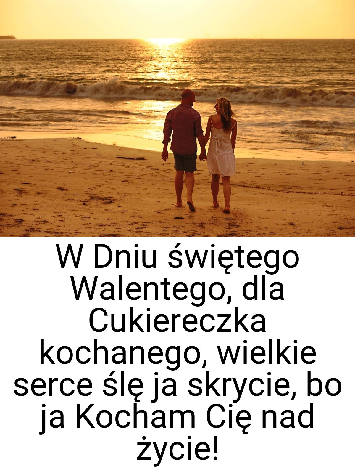 W Dniu świętego Walentego, dla Cukiereczka kochanego