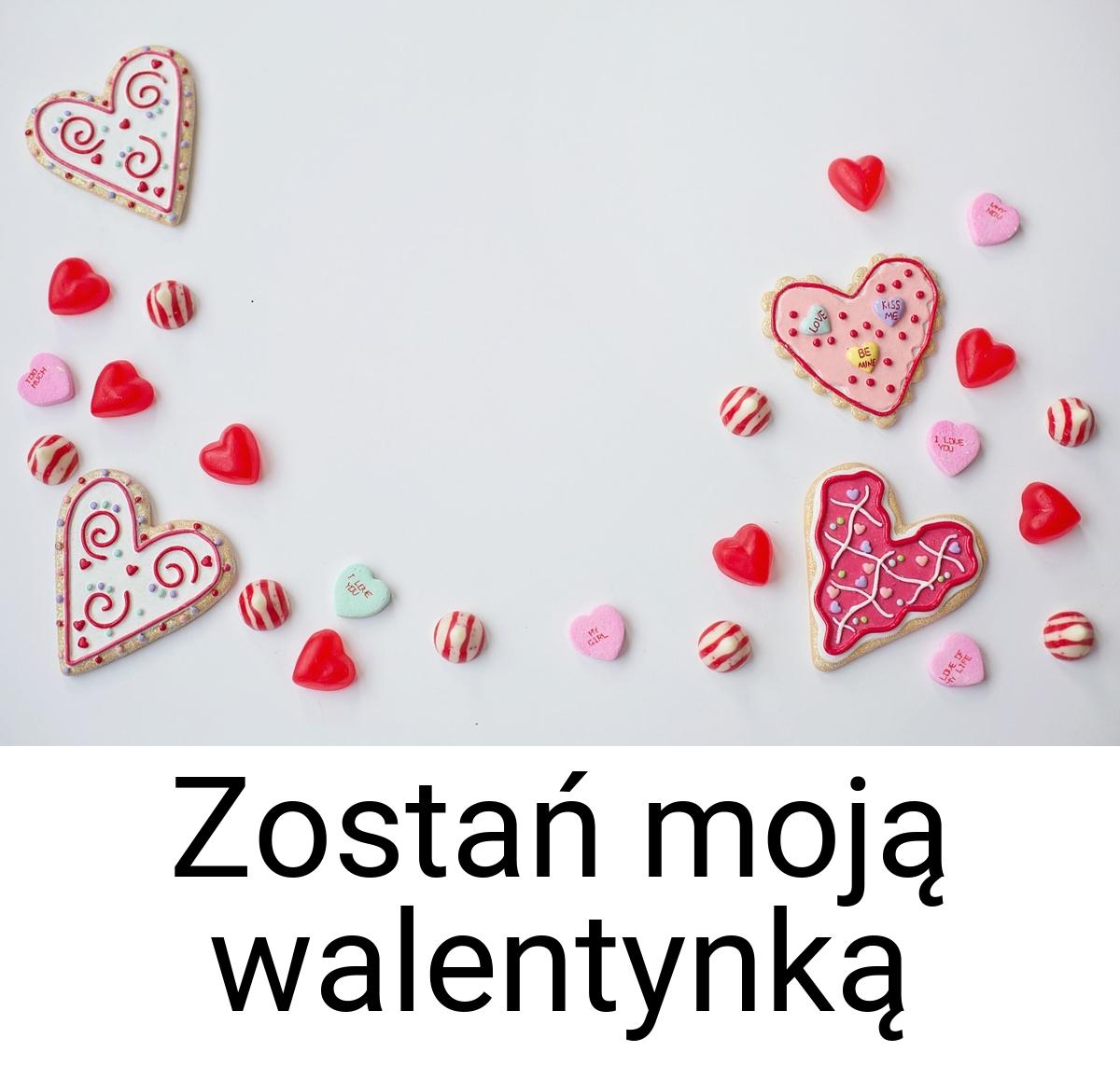 Zostań moją walentynką