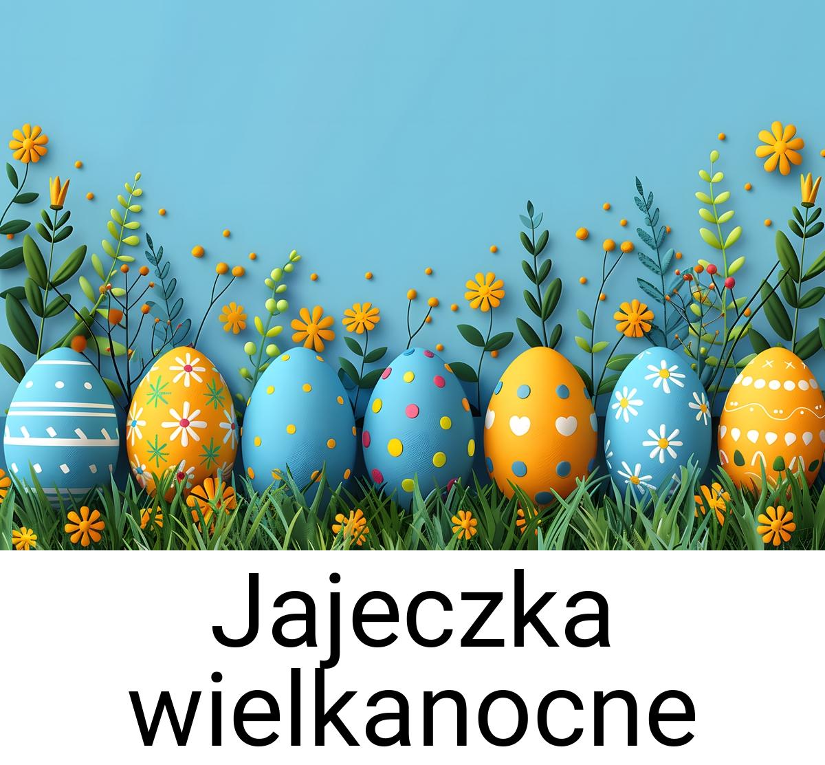 Jajeczka wielkanocne