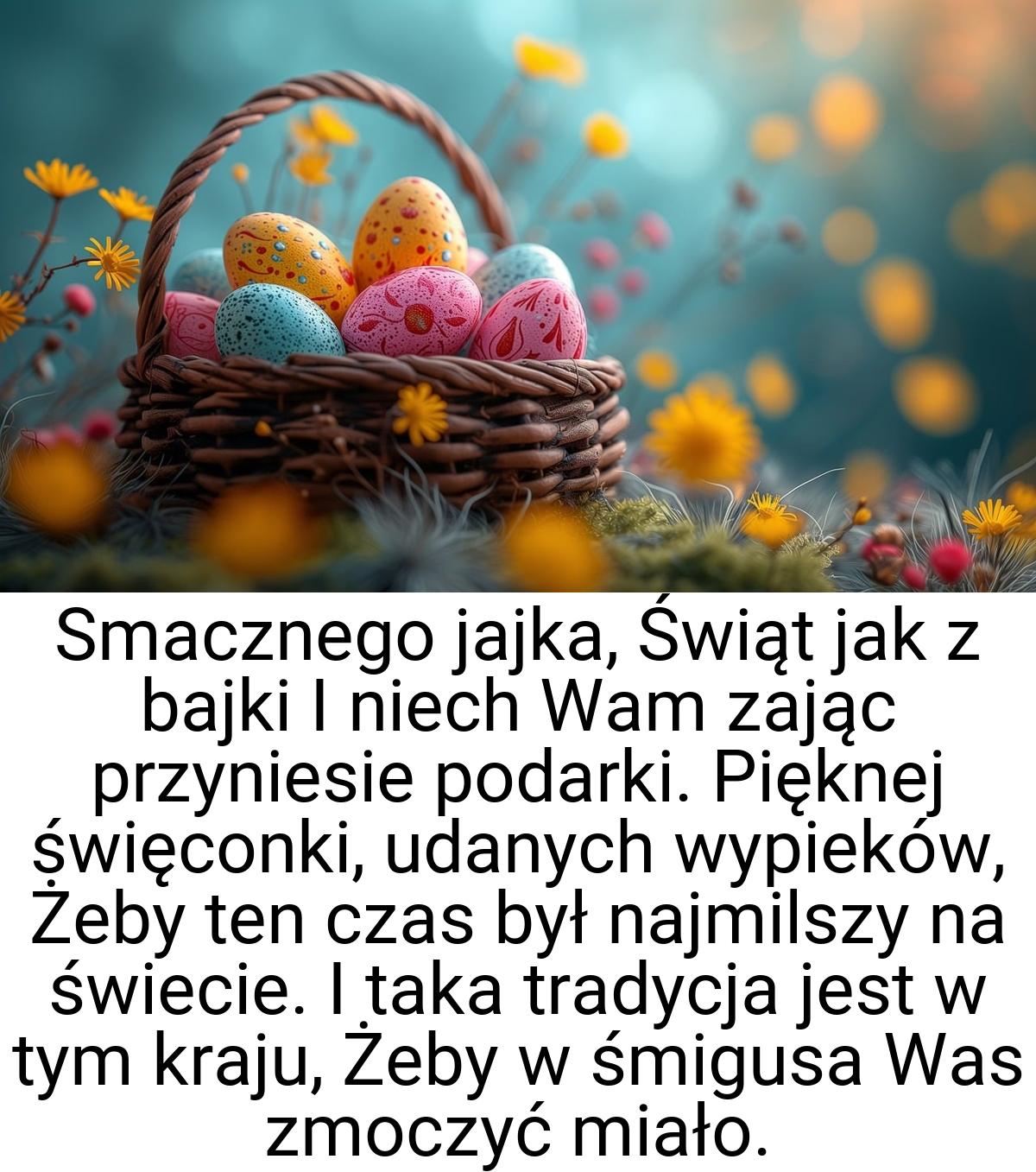 Smacznego jajka, Świąt jak z bajki I niech Wam zając