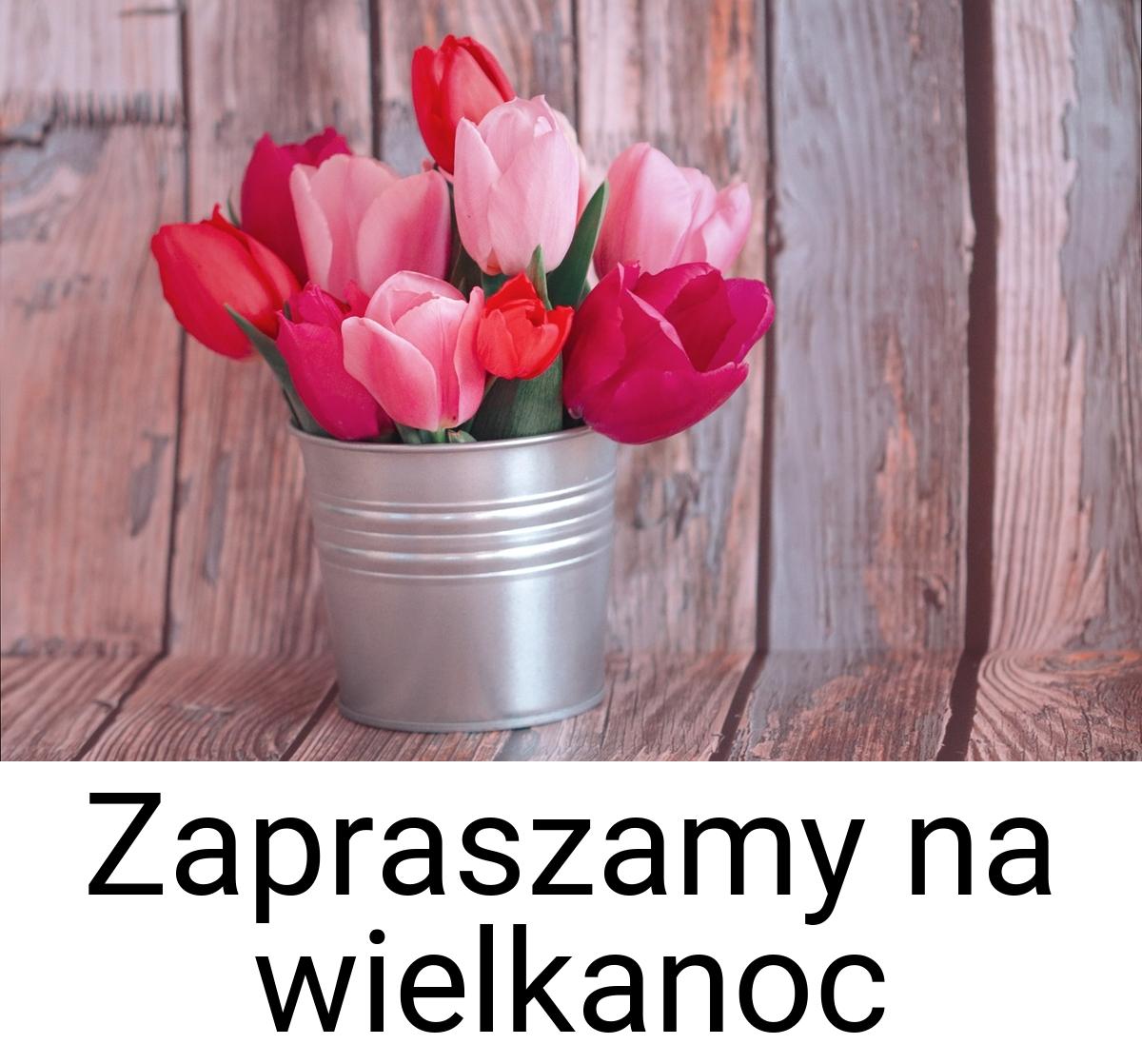 Zapraszamy na wielkanoc