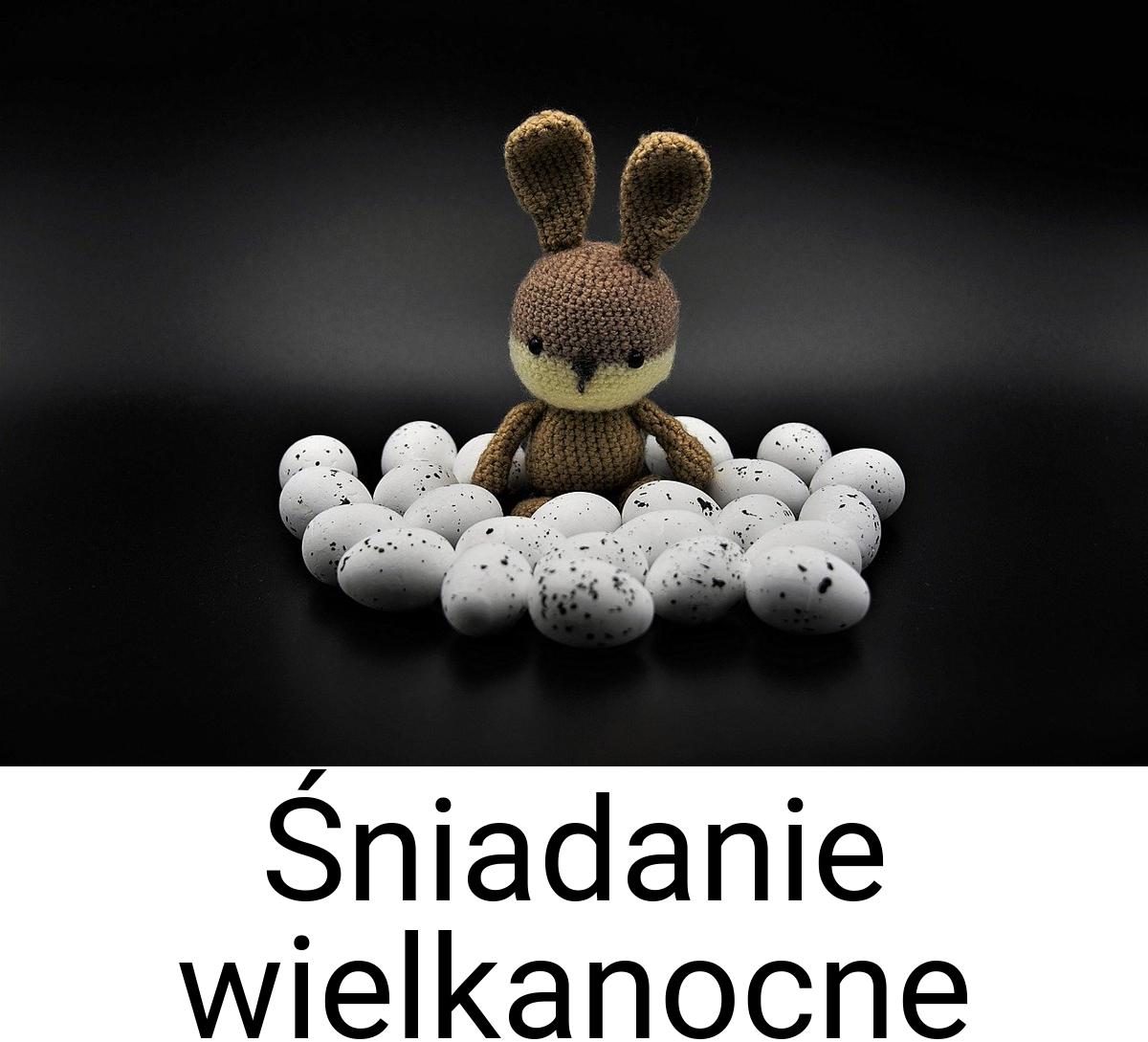 Śniadanie wielkanocne