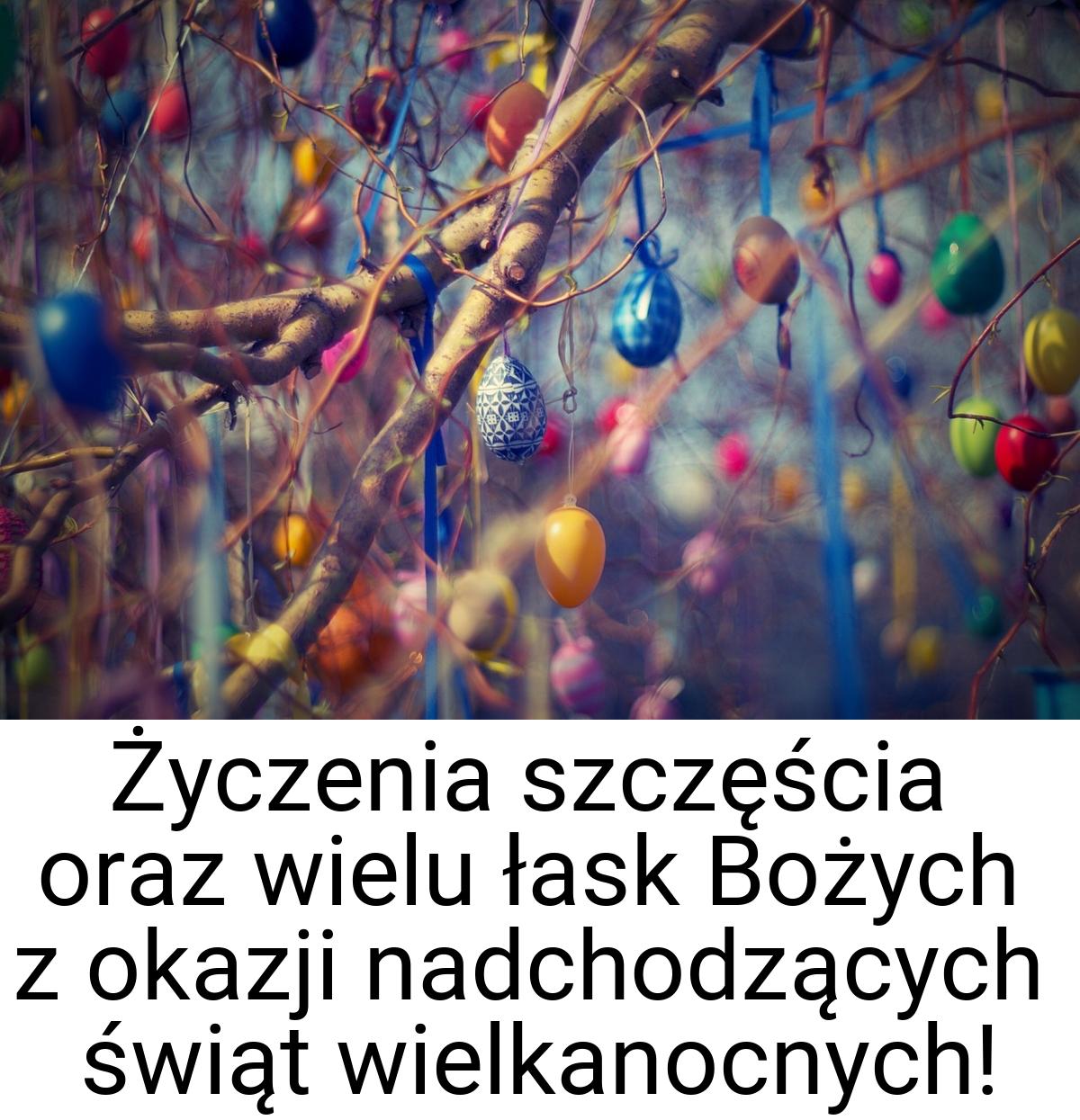 Życzenia szczęścia oraz wielu łask Bożych z okazji